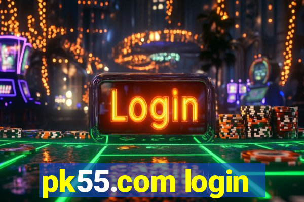 pk55.com login